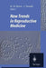 New Trends in Reproductive Medicine by Karl H. Broer