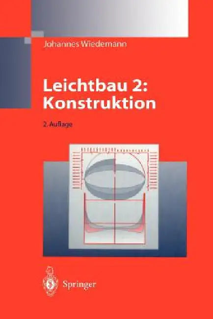 Leichtbau: Band 2: Konstruktion by Johannes Wiedemann