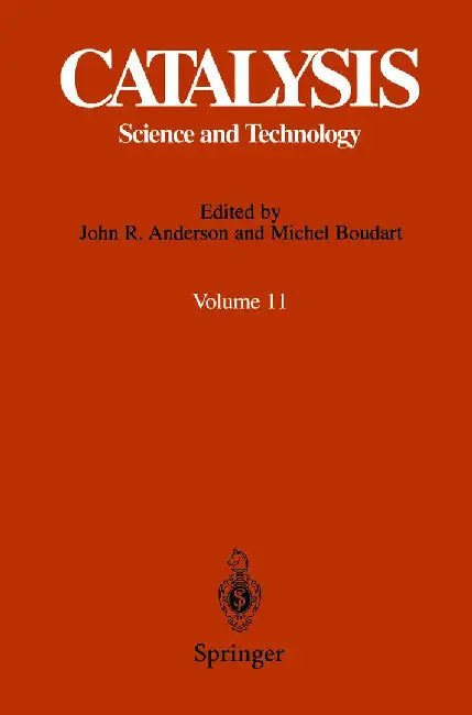 Catalysis: Science and Technology by John R. Anderson