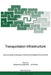 Transportation Infrastructure: Environmental Challenges in Poland and Neighboring Countries by Richard M. Gutkowski