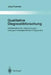 Qualitative Diagnostikforschung: Inhaltsanalytische Untersuchungen Zum Psychotherapeutischen Erstgespräch by Jörg Frommer