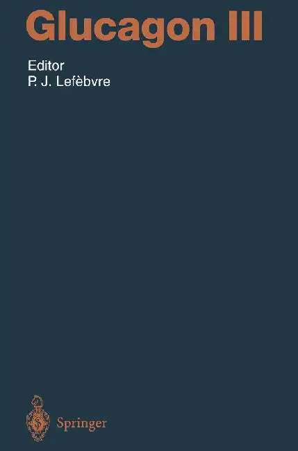 Glucagon III by Pierre J. Lefebvre