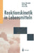 Reaktionskinetik in Lebensmitteln by Günter Westphal, Hans Buhr, Horst Otto