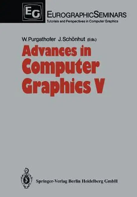 Advances in Computer Graphics V by Werner Purgathofer