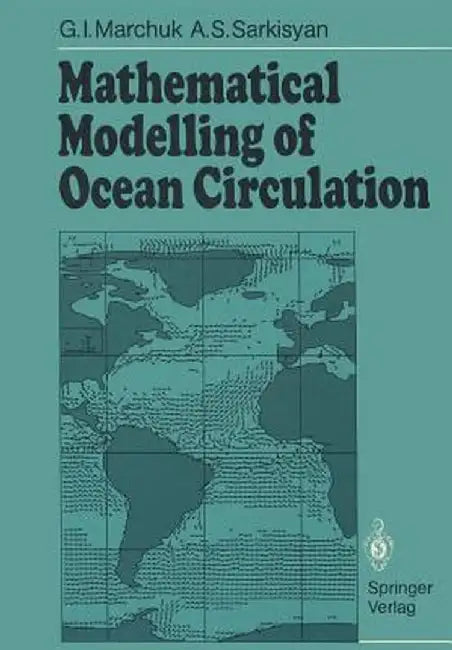 Mathematical Modelling of Ocean Circulation by G. I. Marchuk
