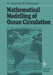 Mathematical Modelling of Ocean Circulation by G. I. Marchuk