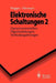Elektronische Schaltungen 2: Operationsverstärker, Digitalschaltungen, Verbindungsleitungen by Horst Wupper, Ulf Niemeyer