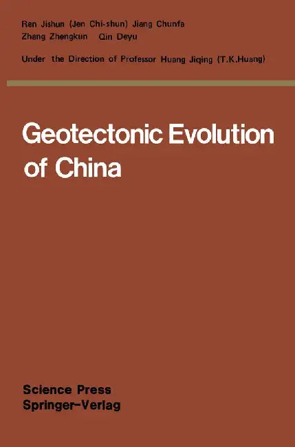 Geotectonic Evolution of China by Ren