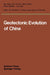 Geotectonic Evolution of China by Ren