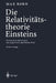 Die Relativitätstheorie Einsteins: Kommentiert Und Erweitert Von Jürgen Ehlers Und Markus Pössel by Max Born