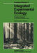 Integrated Experimental Ecology: Methods and Results of Ecosystem Research in the German Solling Project by H. Ellenberg