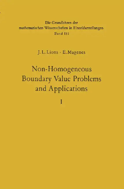 Non-Homogeneous Boundary Value Problems and Applications: Vol. 1 by Jacques Louis Lions
