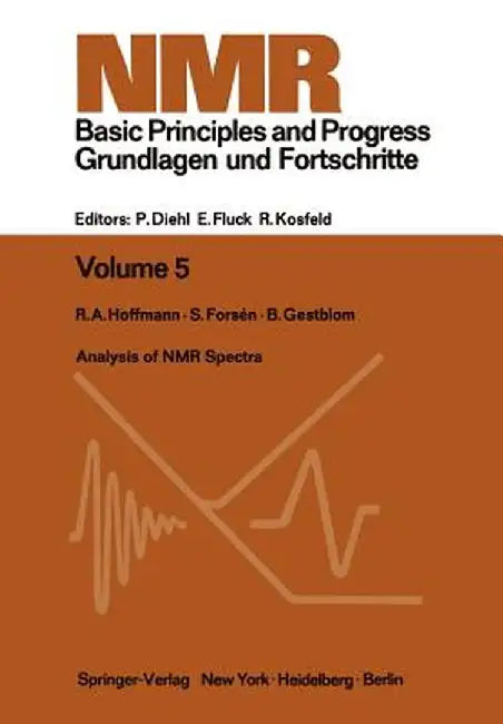 Analysis of NMR Spectra: A Guide for Chemists by R. A. Hoffman