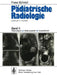 Pädiatrische Radiologie: Lehrbuch in 2 Bänden Band II Thoraxorgane - Verdauungstrakt - Urogenitaltrakt by Franz Schmid