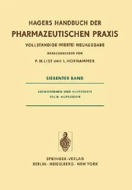 Arzneiformen Und Hilfsstoffe: Teil B: Hilfsstoffe by P. H. List, L. Hörhammer