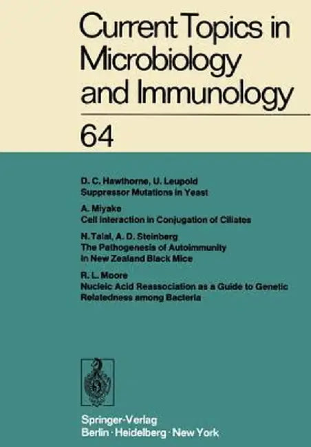Current Topics in Microbiology and Immunology: Ergebnisse Der Mikrobiologie Und Immunitätsforschung Volume 64 by W. Arber
