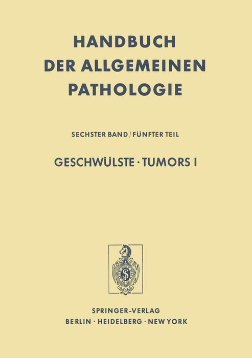 Geschwülste / Tumors I: Morphologie, Epidemiologie, Immunologie / Morphology, Epidemiology, Immunology by P. Alexander