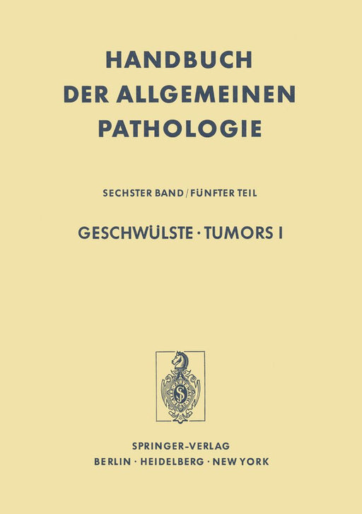 Geschwülste / Tumors I: Morphologie, Epidemiologie, Immunologie / Morphology, Epidemiology, Immunology by P. Alexander