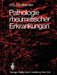 Pathologie Rheumatischer Erkrankungen by H. G. Fassbender