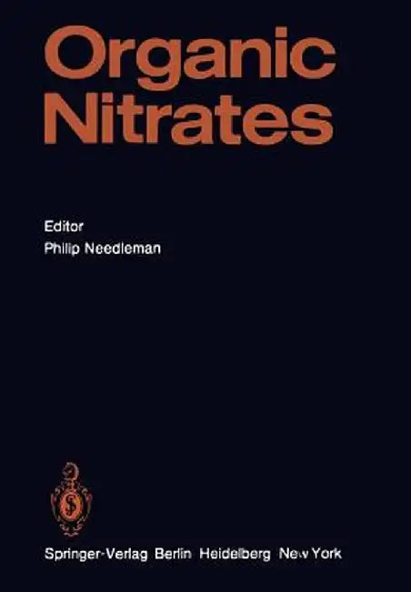 Organic Nitrates by P. Needleman