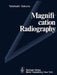 Magnification Radiography by A. S. Takahashi