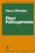 Plant Pathogenesis by Harry Wheeler