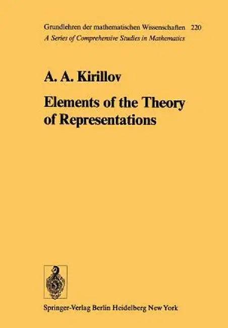Elements of the Theory of Representations by A. A. Kirillov