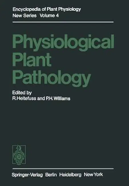 Physiological Plant Pathology by R. Heitefuß