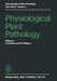 Physiological Plant Pathology by R. Heitefuß