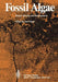 Fossil Algae: Recent Results and Developments by E. Flügel