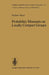 Probability Measures on Locally Compact Groups by H. Heyer