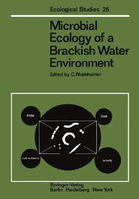 Microbial Ecology of a Brackish Water Environment by G. Rheinheimer