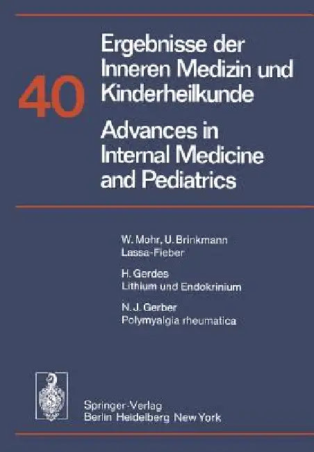 Ergebnisse Der Inneren Medizin Und Kinderheilkunde / Advances in Internal Medicine and Pediatrics by P. Frick, G. -A Von Harnack, G. a. Martini