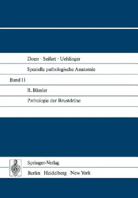 Pathologie Der Brustdrüse by R. Bässler