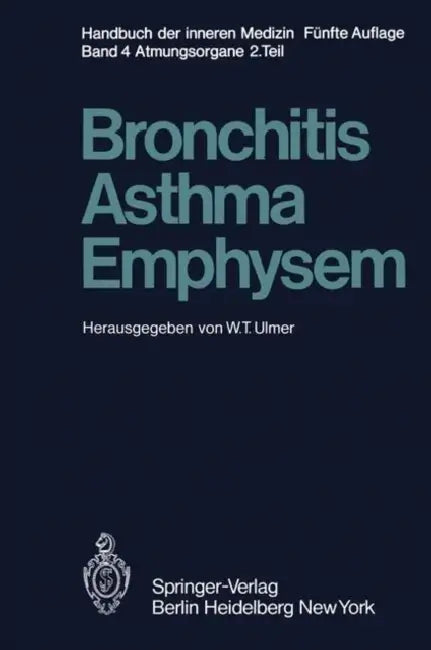 Bronchitis - Asthma Emphysem by W. T. Ulmer, H. Bachofen, H. Fabel