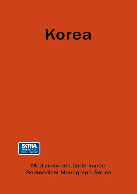 Korea: A Geomedical Monograph of the Republic of Korea by Chin-Thack Soh