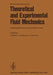 Recent Developments in Theoretical and Experimental Fluid Mechanics: Compressible and Incompressible Flows by U. Müller