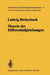 Theorie Der Differentialgleichungen: Vorlesungen Aus Dem Gesamtgebiet Der Gewöhnlichen Und Der Partiellen Differentialgleichungen by Ludwig Bieberbach