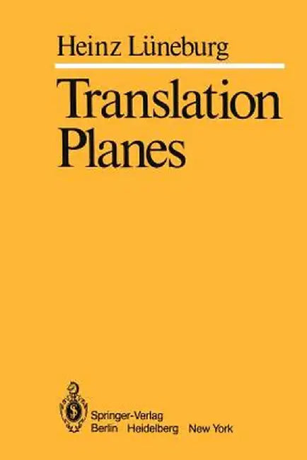 Translation Planes by H. Lüneburg