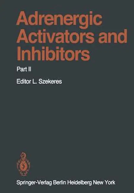 Adrenergic Activators and Inhibitors: Part II by D. M. Aviado