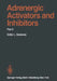 Adrenergic Activators and Inhibitors: Part II by D. M. Aviado