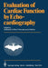 Evaluation of Cardiac Function by Echocardiography by W. Bleifeld