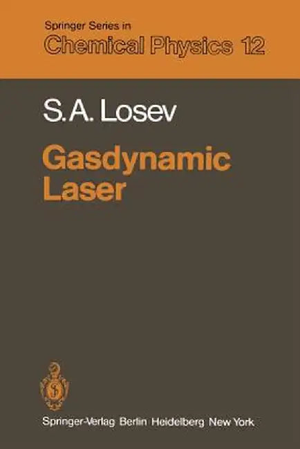 Gasdynamic Laser by S. A. Losev