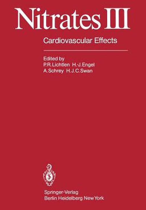 Nitrates III: Cardiovascular Effects by P. Lichtlen