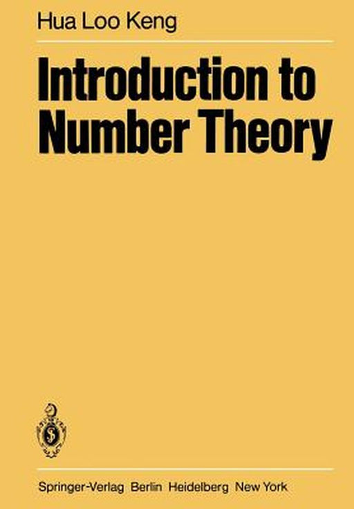 Introduction to Number Theory by L. -K Hua