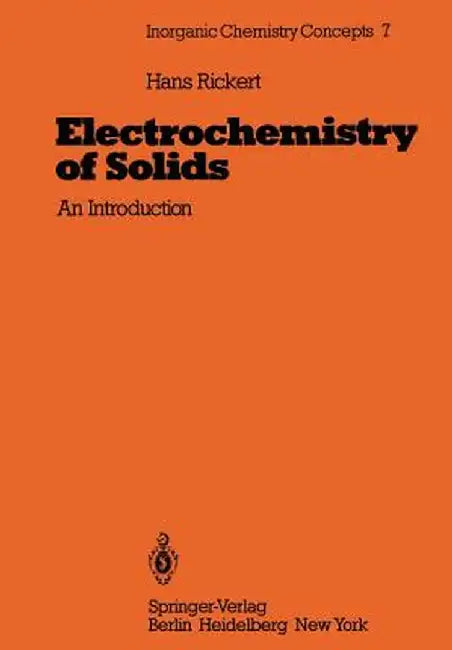 Electrochemistry of Solids: An Introduction by Hans Rickert