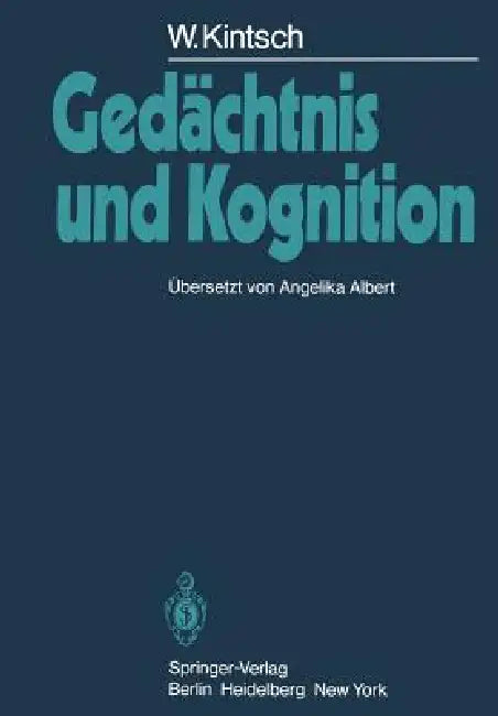 Gedächtnis Und Kognition by W. Kintsch, A. Albert