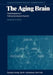 The Aging Brain: Physiological and Pathophysiological Aspects by S. Hoyer