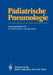 Pädiatrische Pneumologie by A. Fenner, H. Von Der Hardt