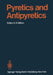 Pyretics and Antipyretics by A. S. Milton